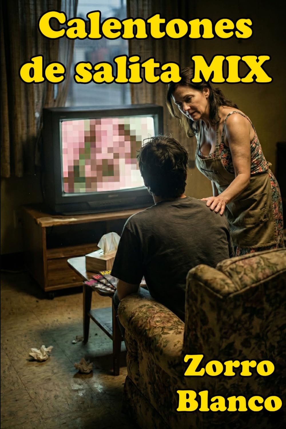 Libro: Calentones de salita MIX (Calientes familias de Zorro Blanco) (Spanish Edition)