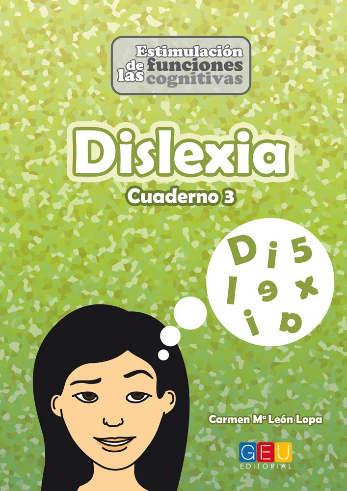 Libro: Dislexia Cuaderno 3: Divertidas actividades para estimular las funciones cognitivas y el lenguaje | Niños a partir de 9 años (Estimulación funciones cognitivas)