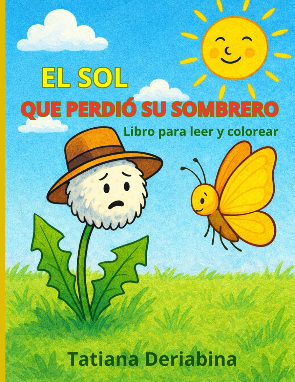Libro: EL SOL QUE PERDIÓ SU SOMBRERO: Libro para leer y colorear (Spanish Edition)