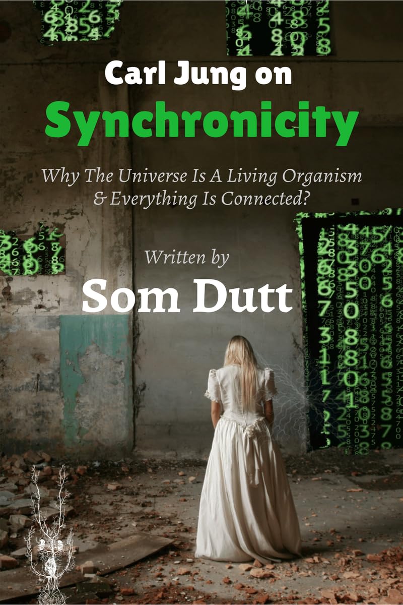 Libro: Carl Jung on Synchronicity: Why Universe Is A Living Organism & Everything Is Connected?