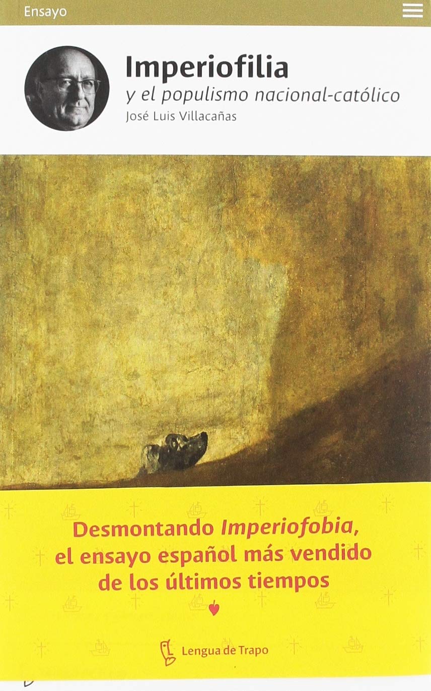 Libro: Imperiofilia y el populismo nacional-católico: Otra historia del imperio español