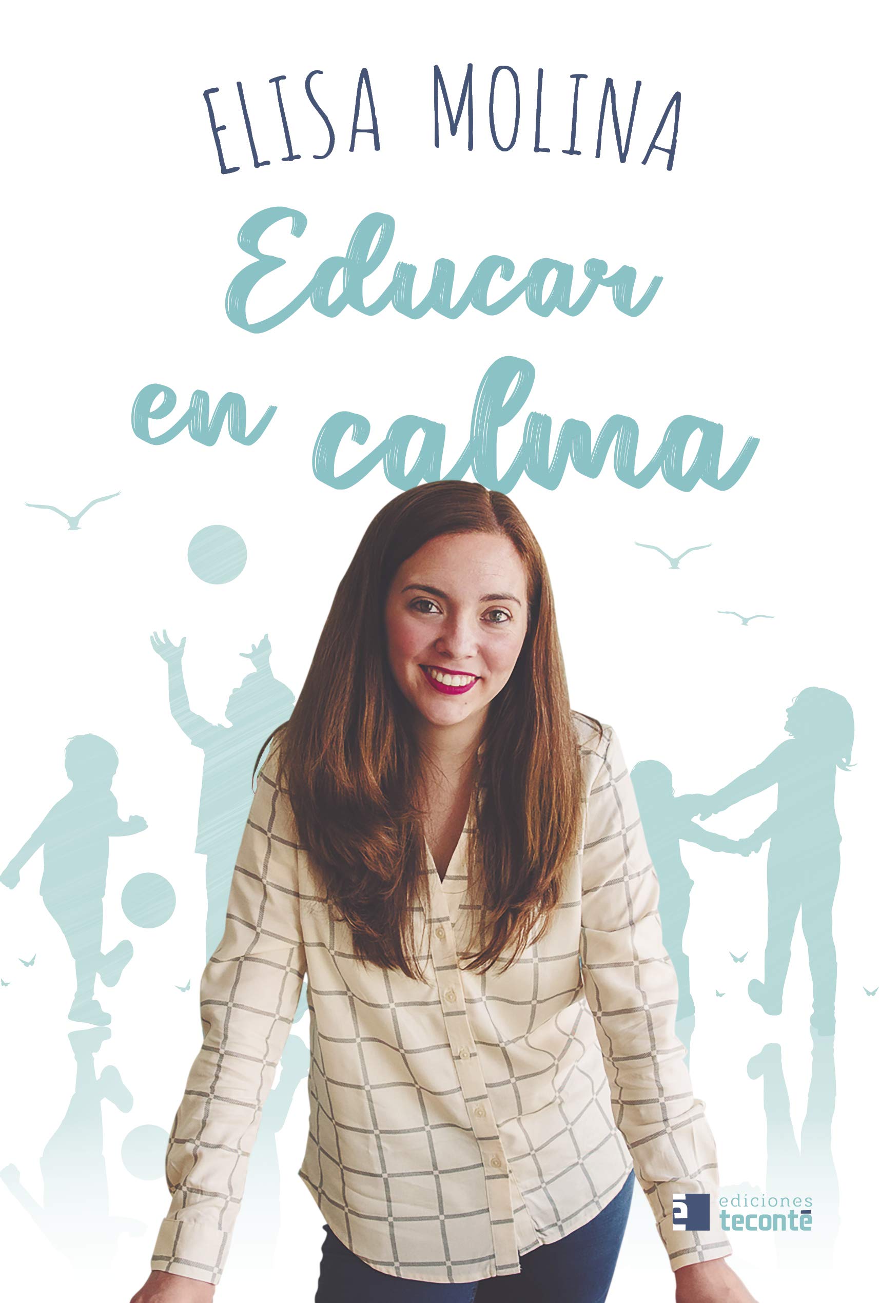 Libro: Educar En Calma (Crécete)