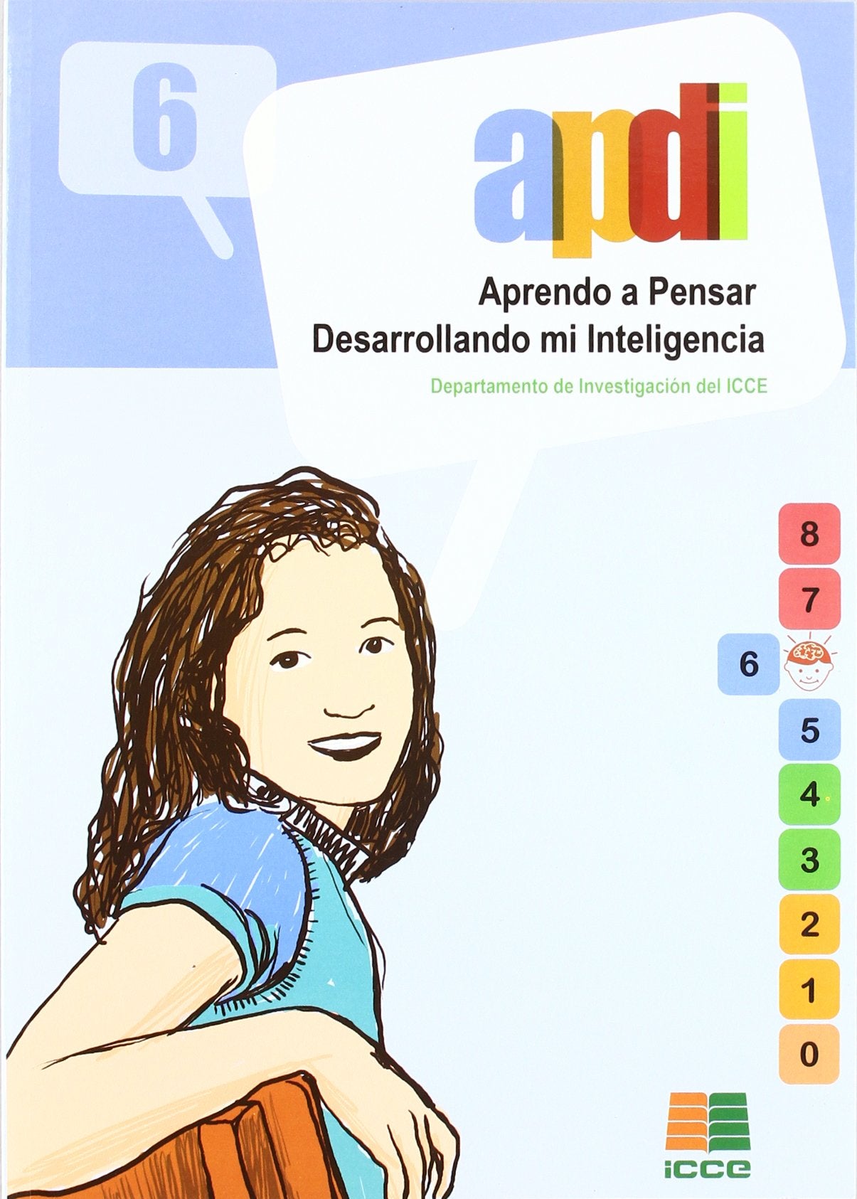 Libro: APDI 6, aprendo a pensar desarrollando mi inteligencia (SIN COLECCION)