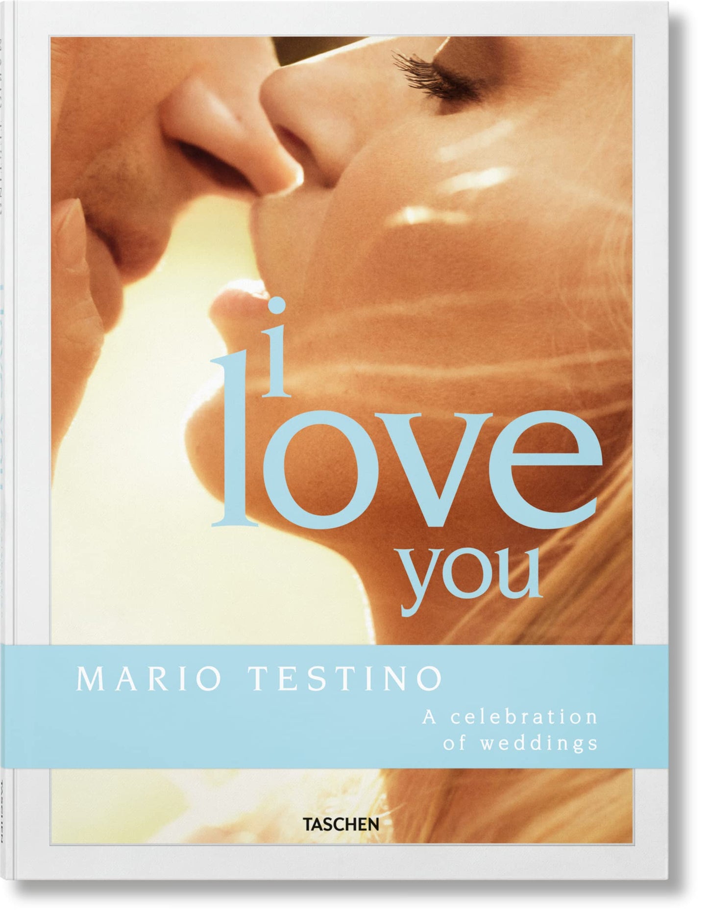 Libro: Mario Testino. I Love You. A celebration of weddings (Photography Book) (Multilingual Edition)