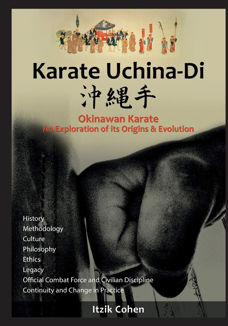 Libro: Karate Uchina-Di: Okinawan Karate: An Exploration of its Origins and Evolution