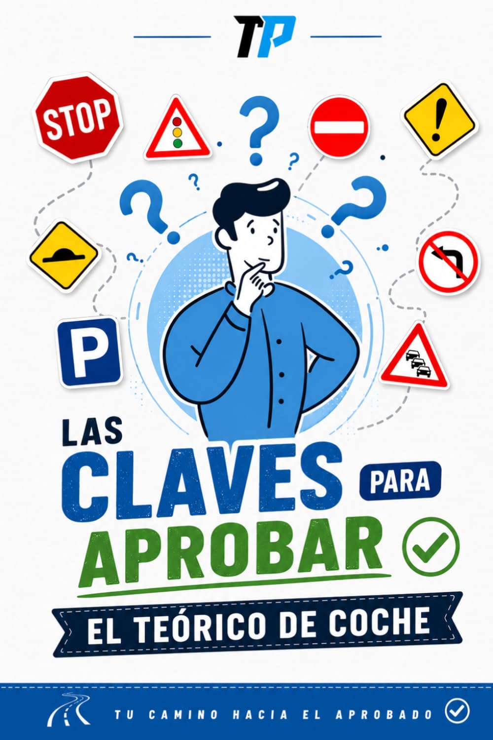 Libro: Las Claves para Aprobar el Teórico de Coche (Spanish Edition)
