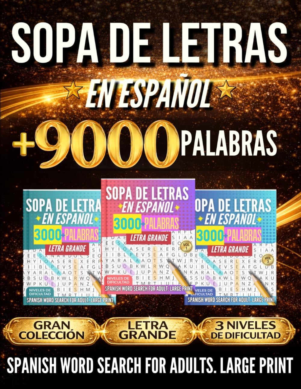 Libro: Sopa De Letras En Español Con Letra Grande Para Adultos – Libro 3 en 1 con +9000 Palabras en 3 Niveles de Dificultad: Spanish Word Search for Adults Large Print – 3 Books in 1 (Spanish Edition)