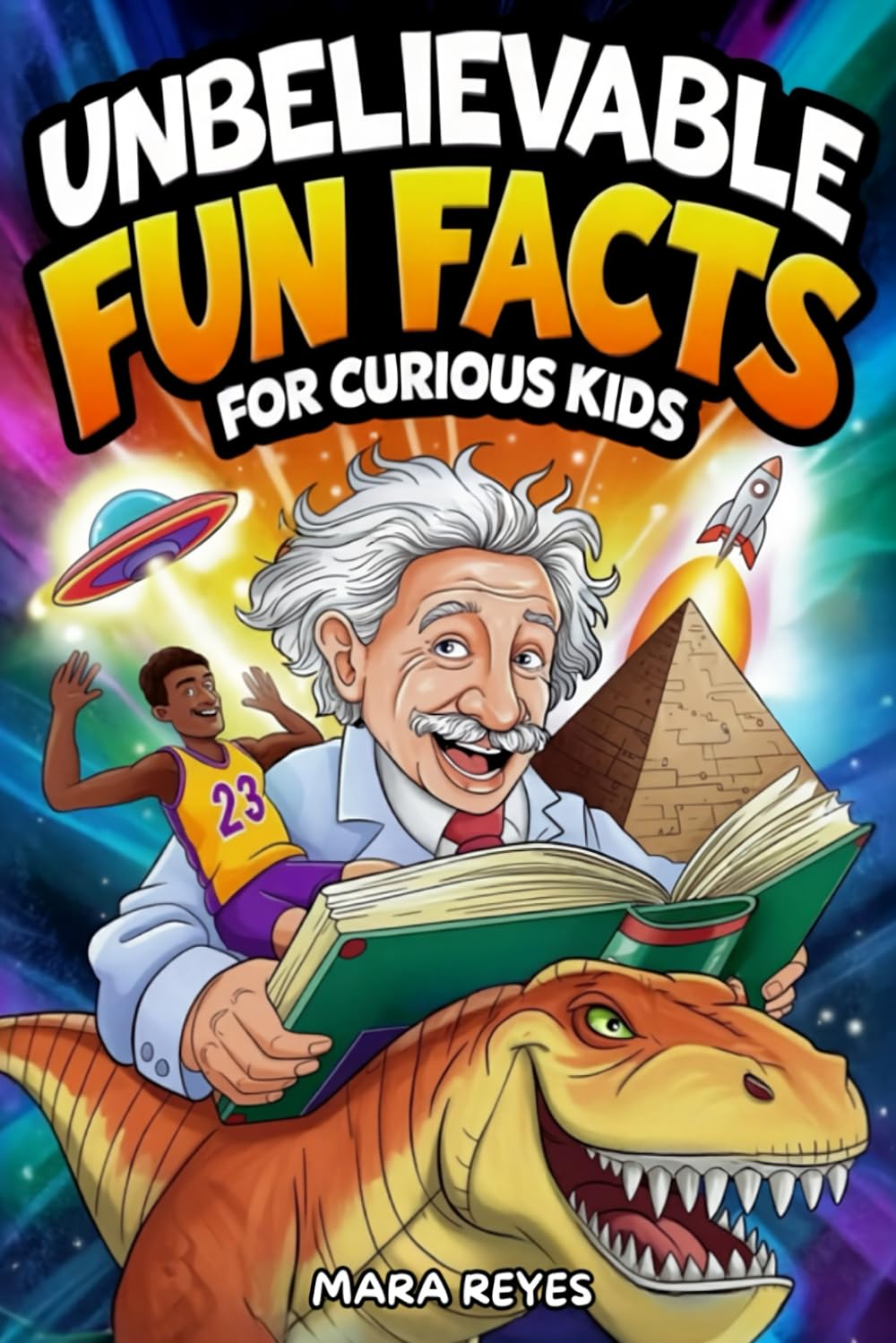 Libro: Unbelievable Fun Facts for Curious Kids: Over 400 Amazing Facts About Science, Animals, History, Space and More!