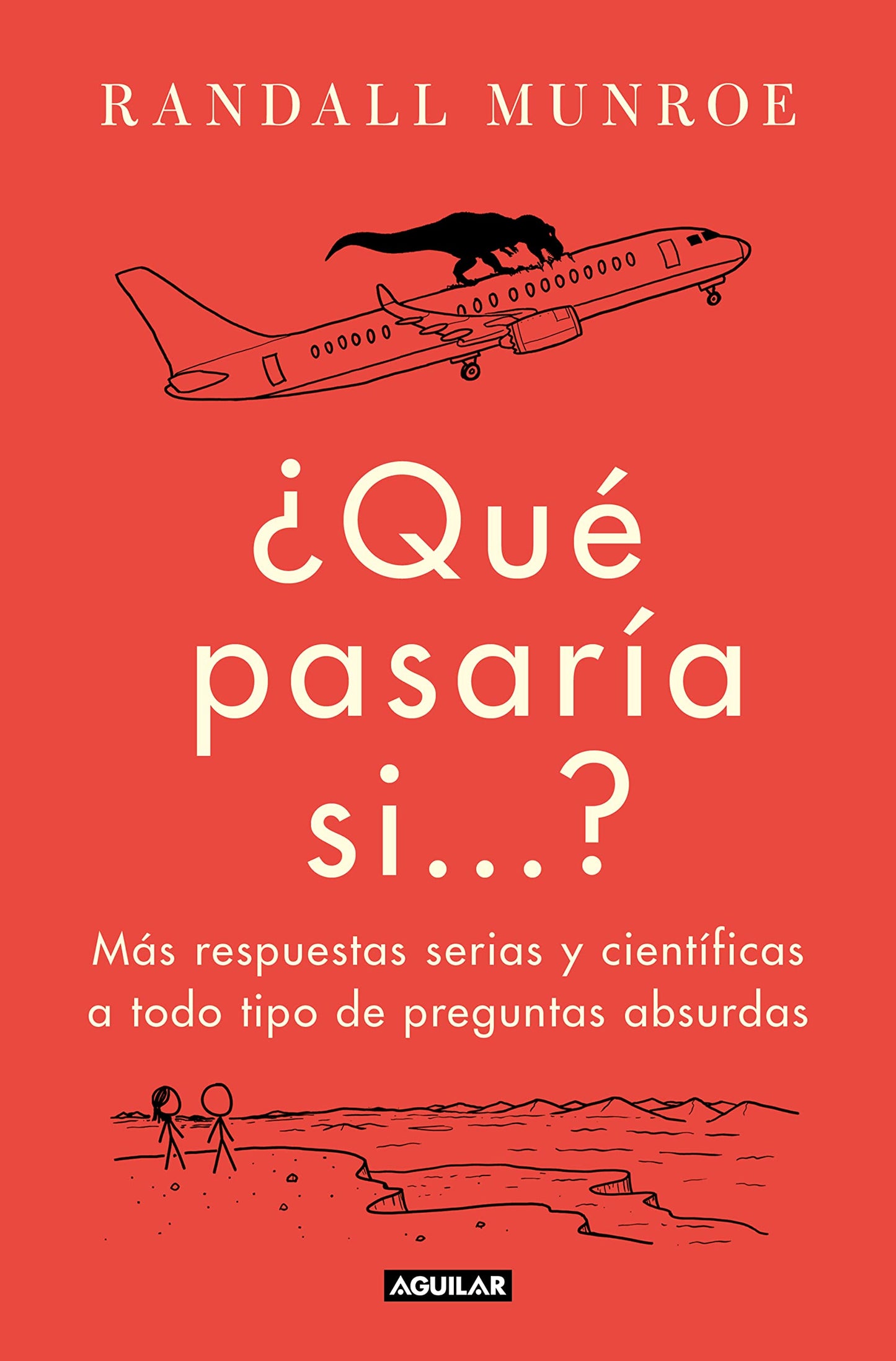 Libro: ¿Qué pasaría si...? 2: Más respuestas serias y científicas a todo tipo de preguntas absurdas (Divulgación)