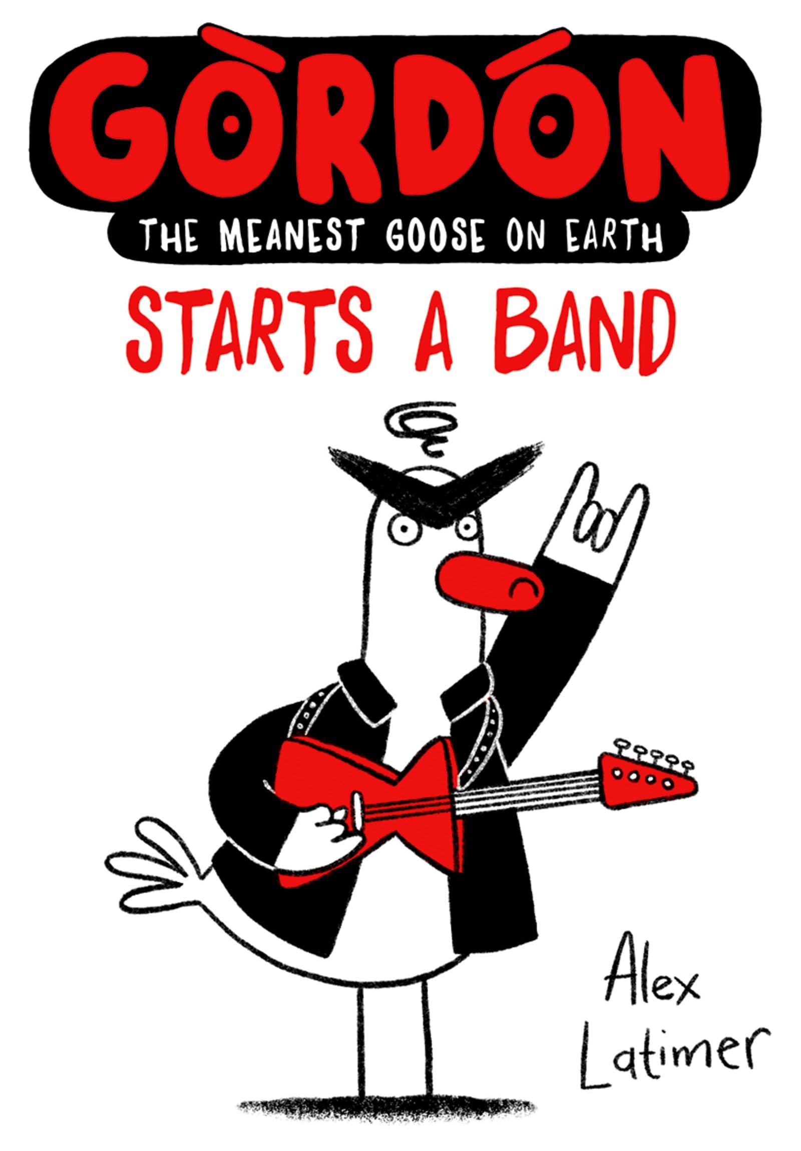 Libro: Gordon Starts a Band (Gordon the Meanest Goose on Earth)