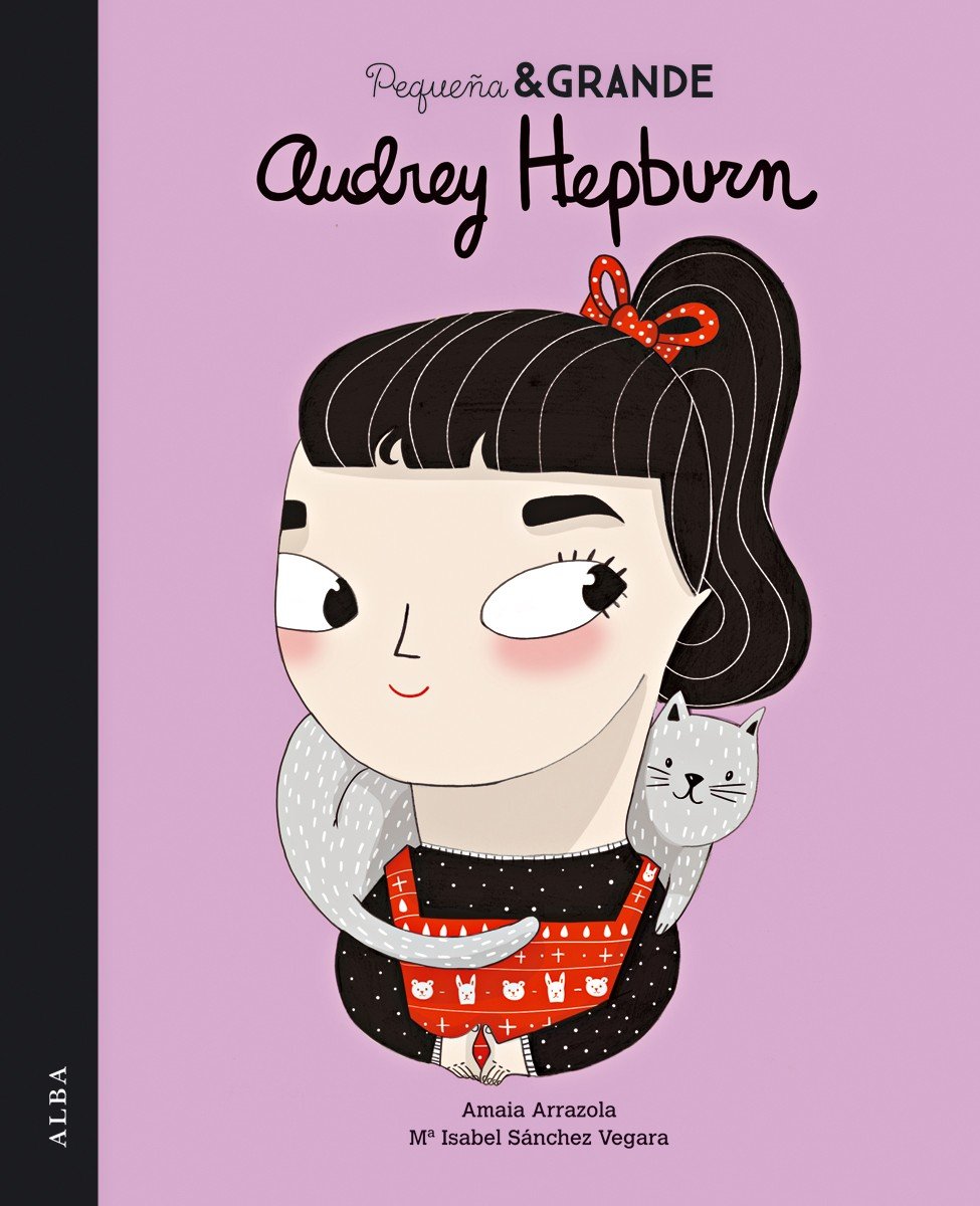 Libro: Pequeña & Grande Audrey Hepburn