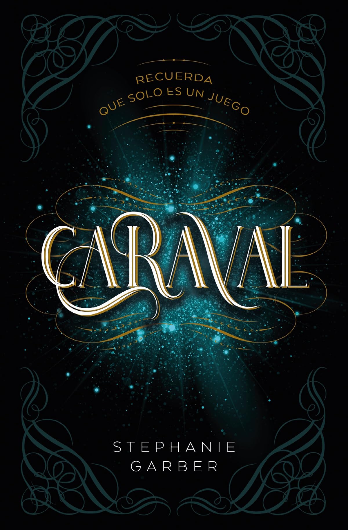 Libro: Caraval (Books4pocket narrativa): Recuerda Que Solo Es Un Juego