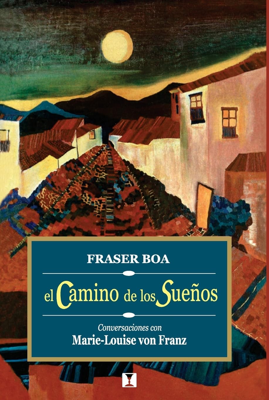 Libro: El camino de los sueños: Conversaciones con Marie-Louise von Franz (Spanish Edition)