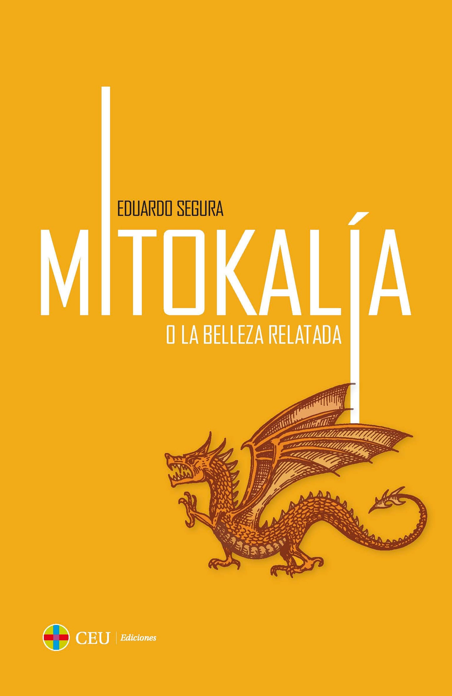 Libro: Mitokalía o La belleza relatada: La reconsideración de la imaginación fantástica en algunas poéticas posteriores al romanticismo