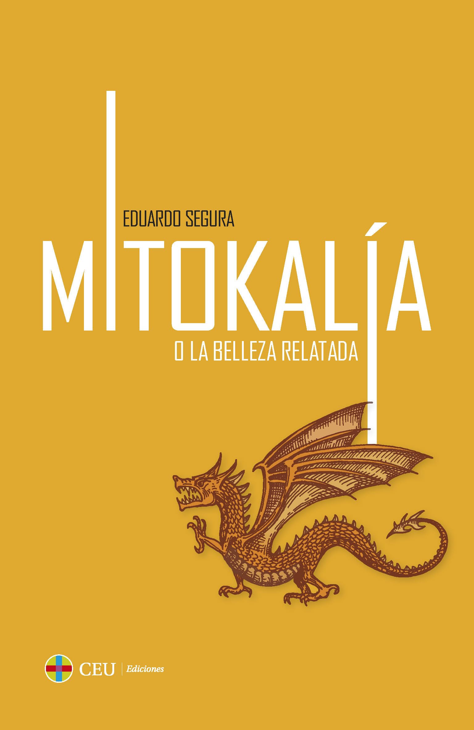 Libro: Mitokalía o La belleza relatada: La reconsideración de la imaginación fantástica en algunas poéticas posteriores al romanticismo