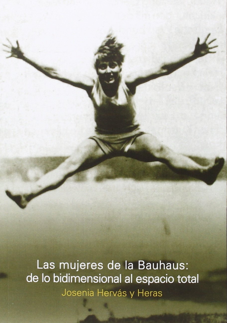 Libro: Las mujeres de la Bauhaus: de lo bidimensional al espacio total