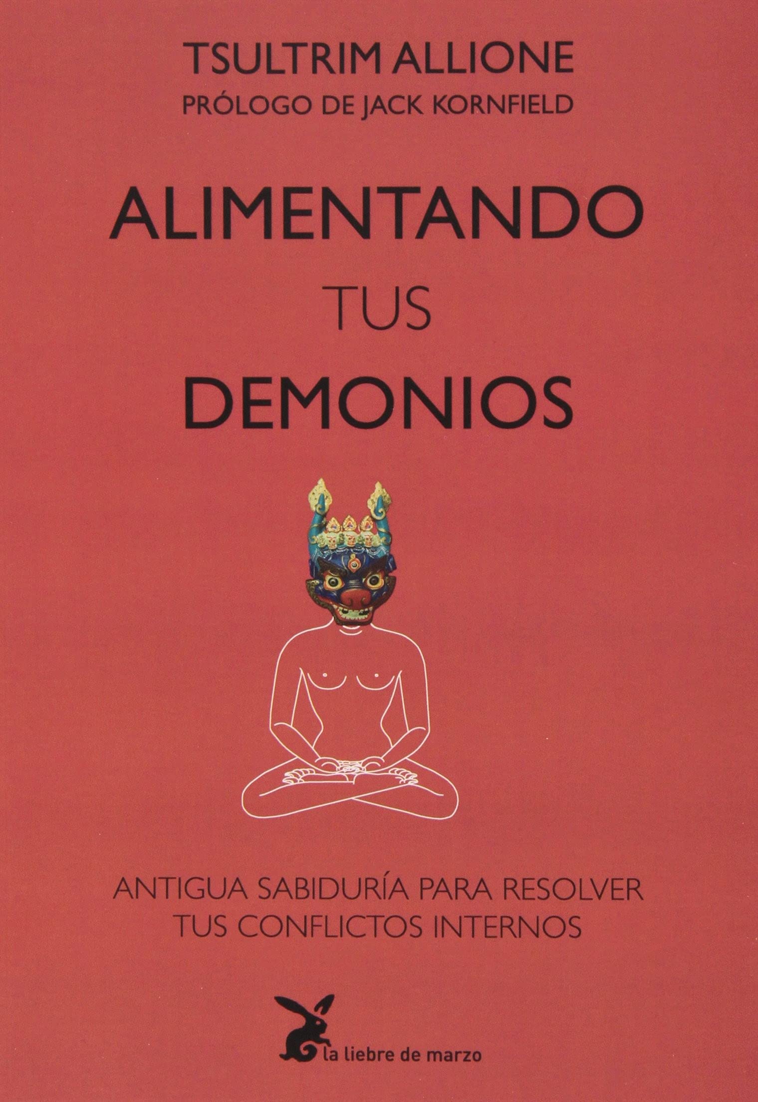 Alimentando tus demonios (SIN COLECCION)