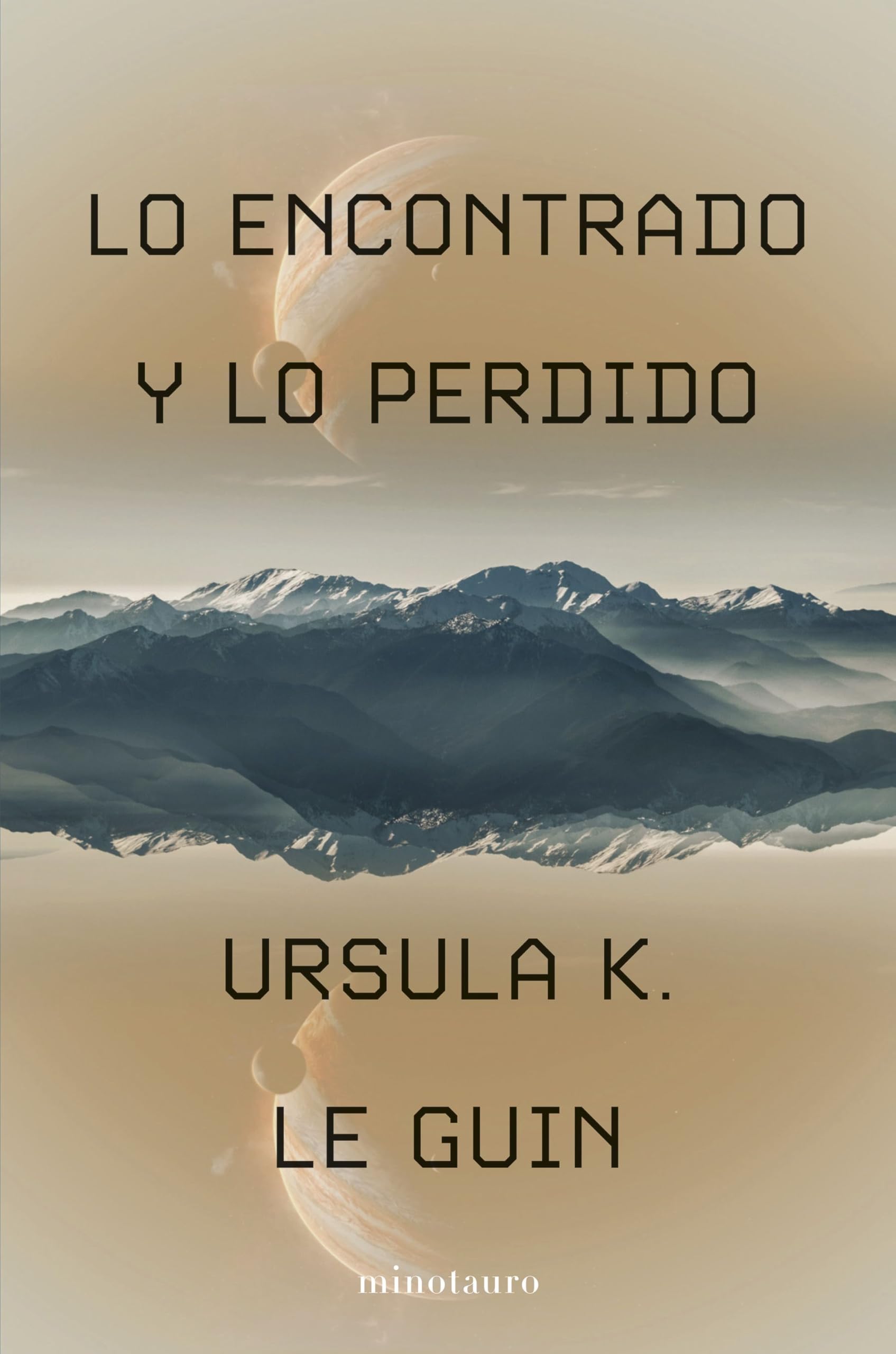 Libro: Lo encontrado y lo perdido (Biblioteca Ursula K. Le Guin)
