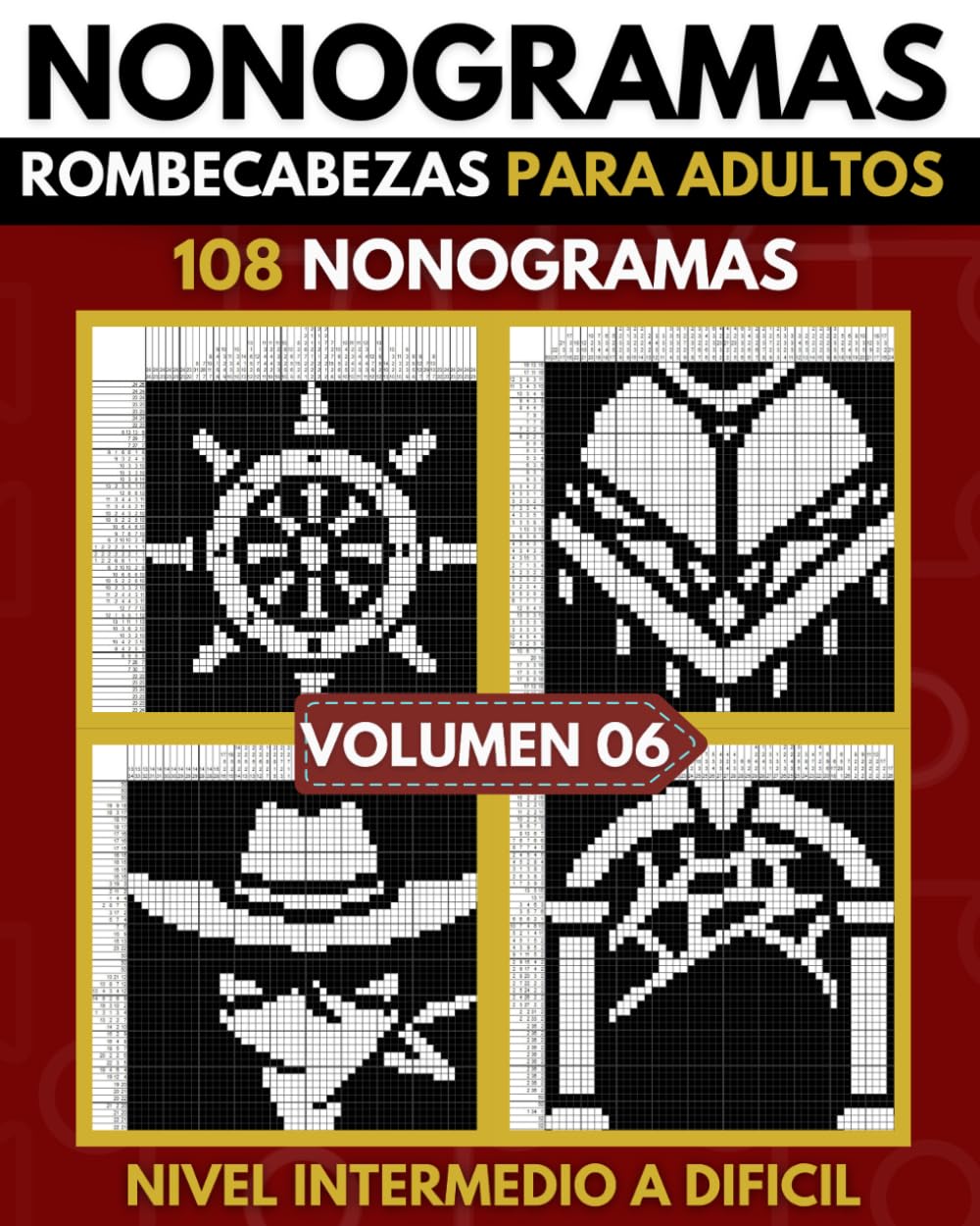 Libro: Nonogramas: Nonogramas Dificil, Libro de Rompecabezas Para Adultos, Griddlers, Hanjie ( Nonogramas en Español ) Volumen 06