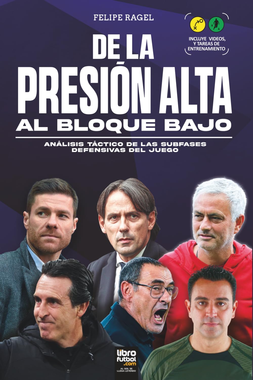 Libro: DE LA PRESIÓN ALTA AL BLOQUE BAJO: ANÁLISIS TÁCTICO DE LAS SUBFASES DEFENSIVAS DEL JUEGO