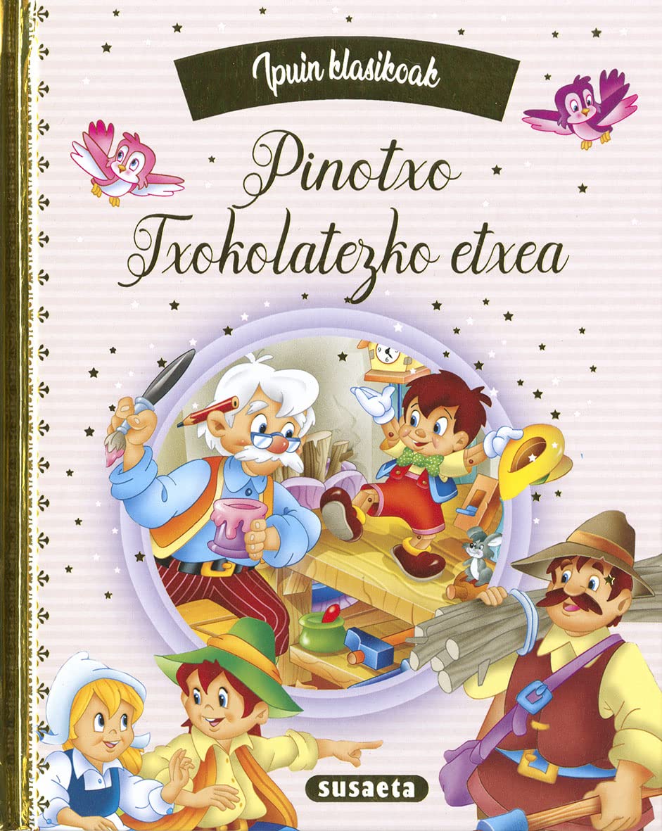 Libro: Pinotxo - Txokolatezko etxea (Ipuin klasikoak)