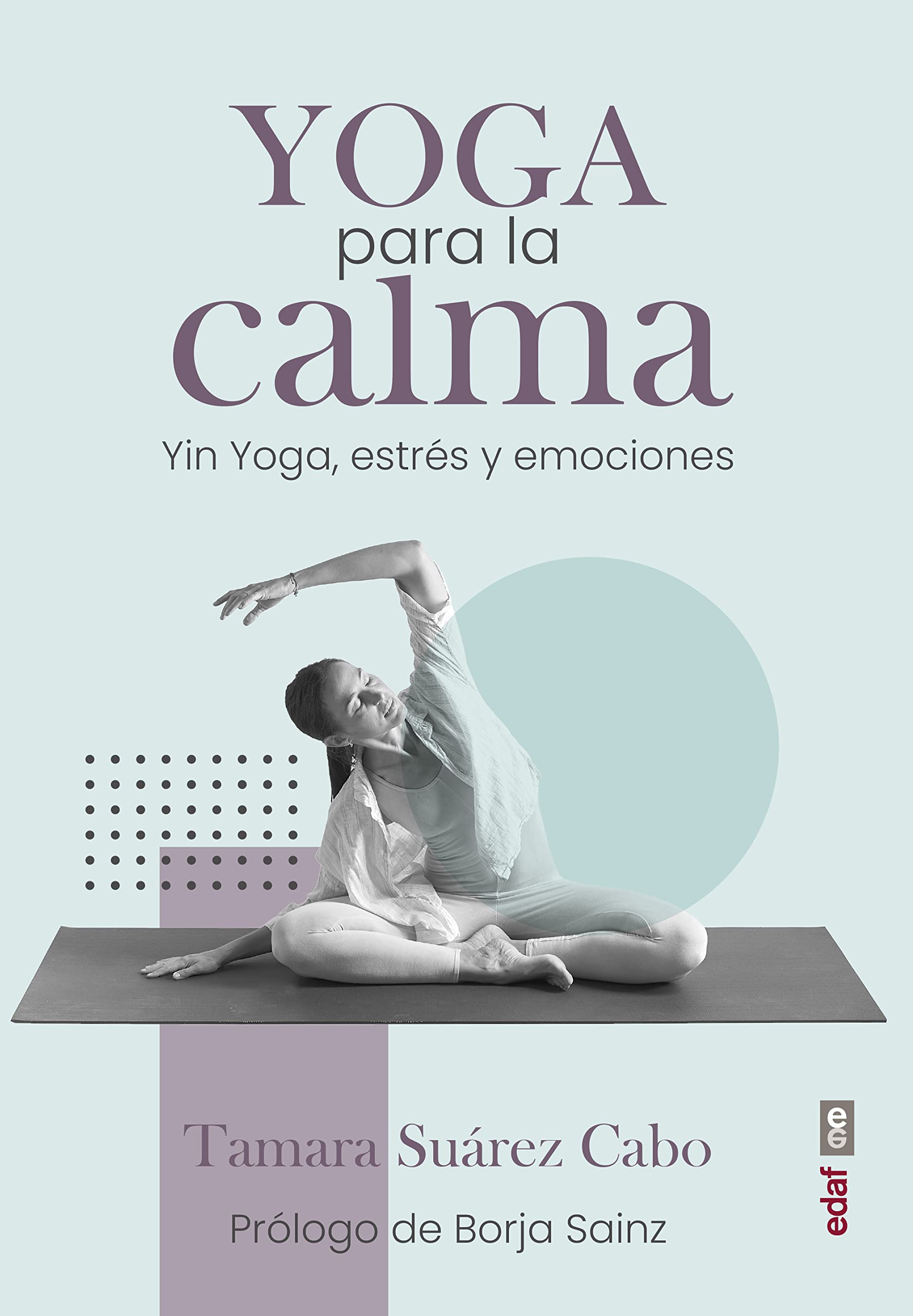 Libro: Yoga para la calma: Yin Yoga, estrés y emociones (Spanish Edition)