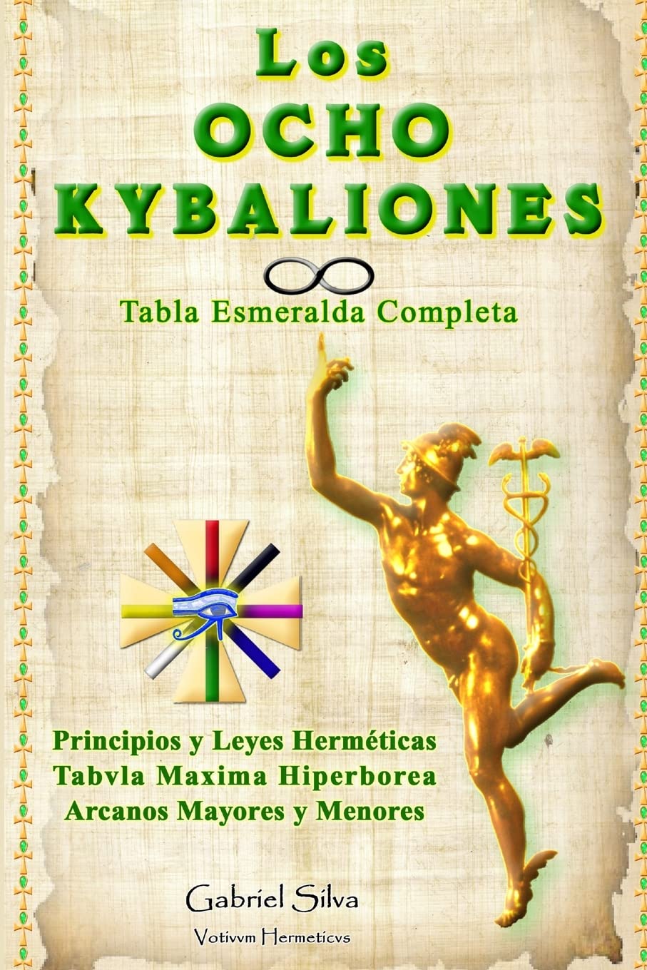 Libro: LOS OCHO KYBALIONES (Spanish Edition)
