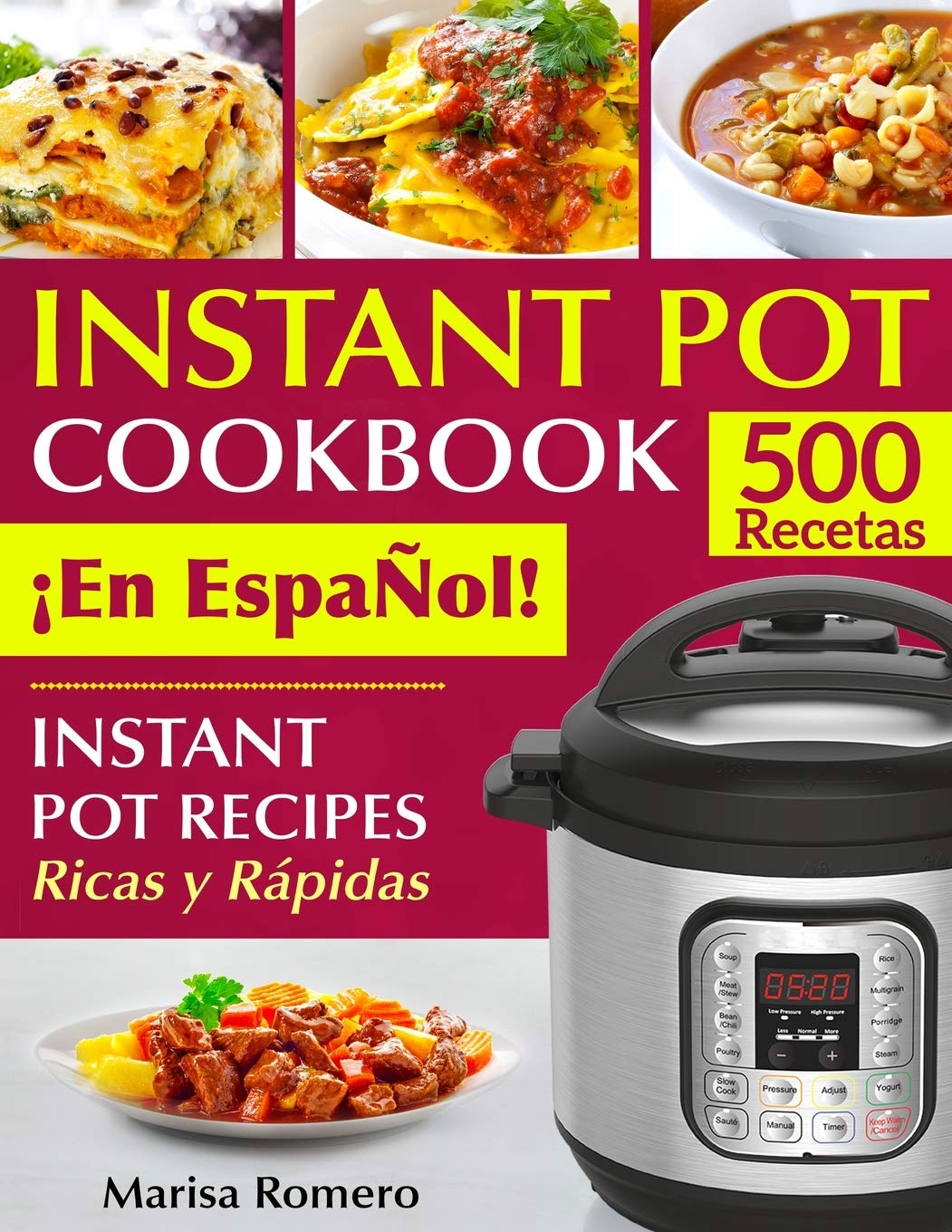 Libro: INSTANT POT COOKBOOK ¡En EspaÑol!: Instant Pot Recipes Ricas y Rápidas