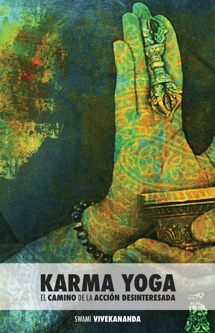 Libro: Karma Yoga: El Camino de la Acción Desinteresada