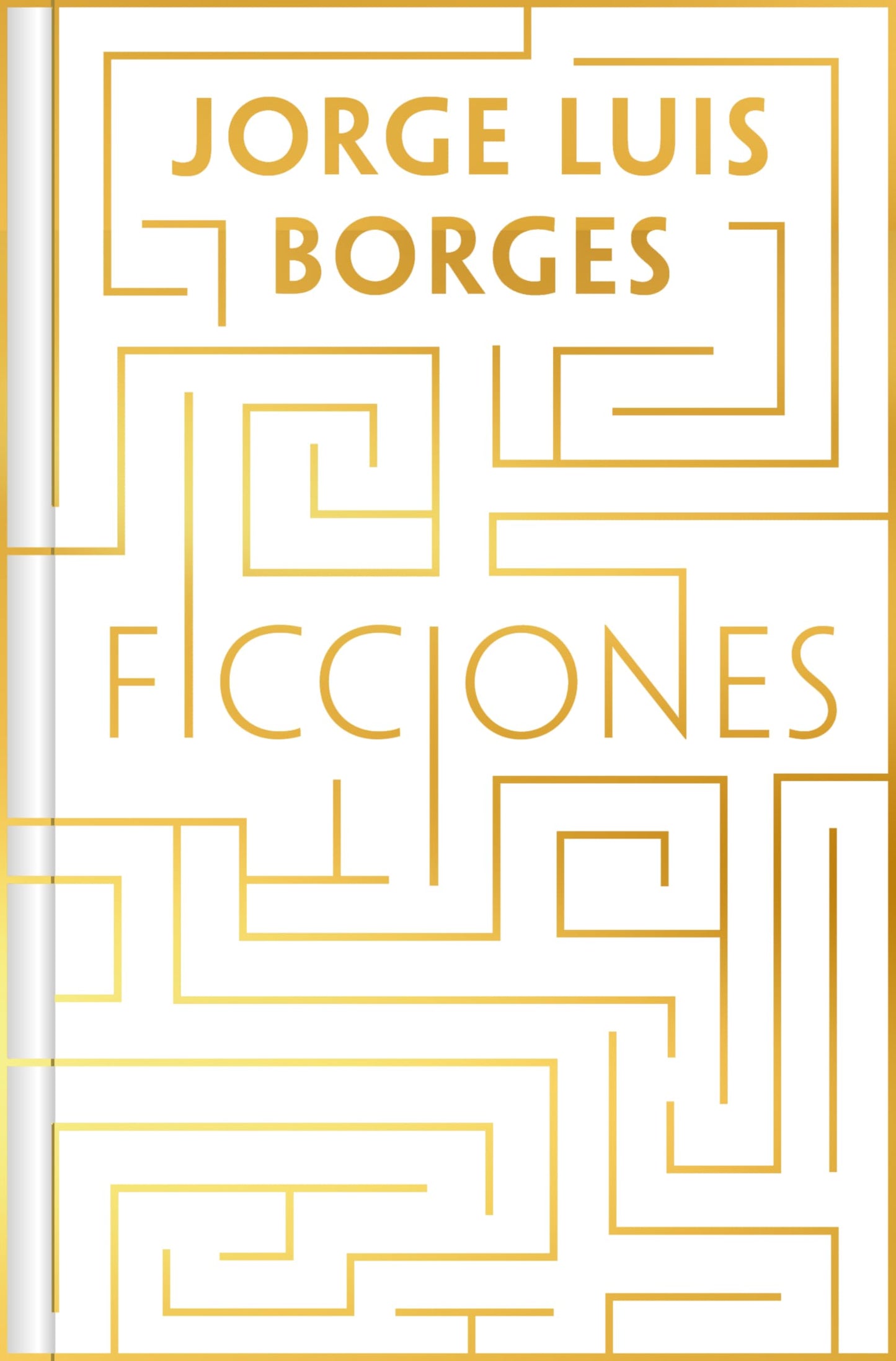 Libro: Ficciones (edición especial en tapa dura) (Ediciones Conmemorativas)