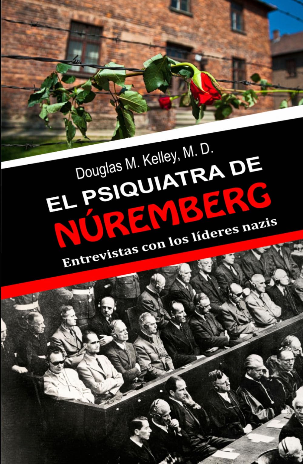 Libro: EL PSIQUIATRA DE NÚREMBERG: Entrevistas con los líderes nazis