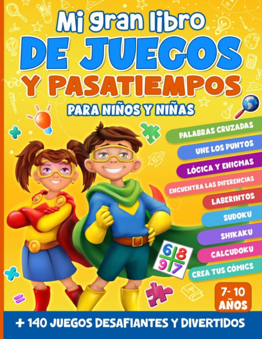 Libro: Mi gran libro de juegos y pasatiempos para niños y niñas: 7-10 años - Rompecabezas, lógica y enigmas, sopas de letras, laberintos, diferencias, sudokus y mucho más! (Spanish Edition)