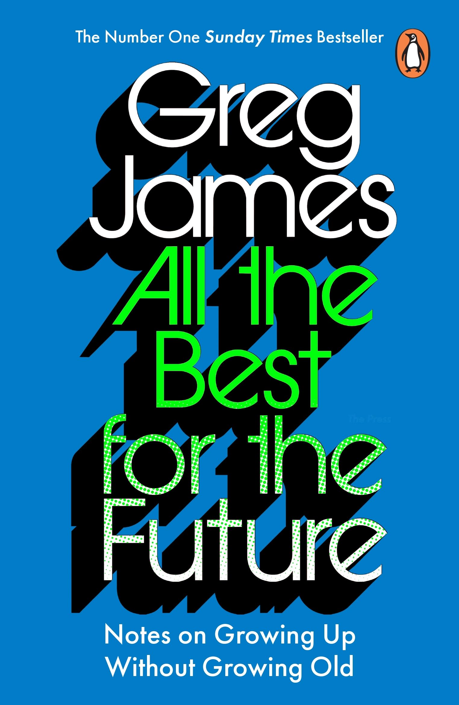 Libro: All the Best for the Future: Growing Up Without Growing Old