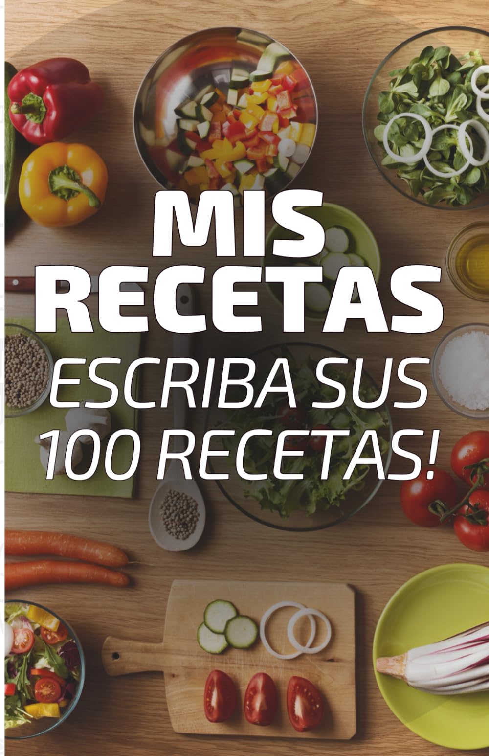 Libro: Mis Recetas – ¡Escribe tus 100 recetas, tradiciones familiares, sabores, gustos y recuerdos!: Diario de recetas con índice práctico y glosario culinario (Spanish Edition)