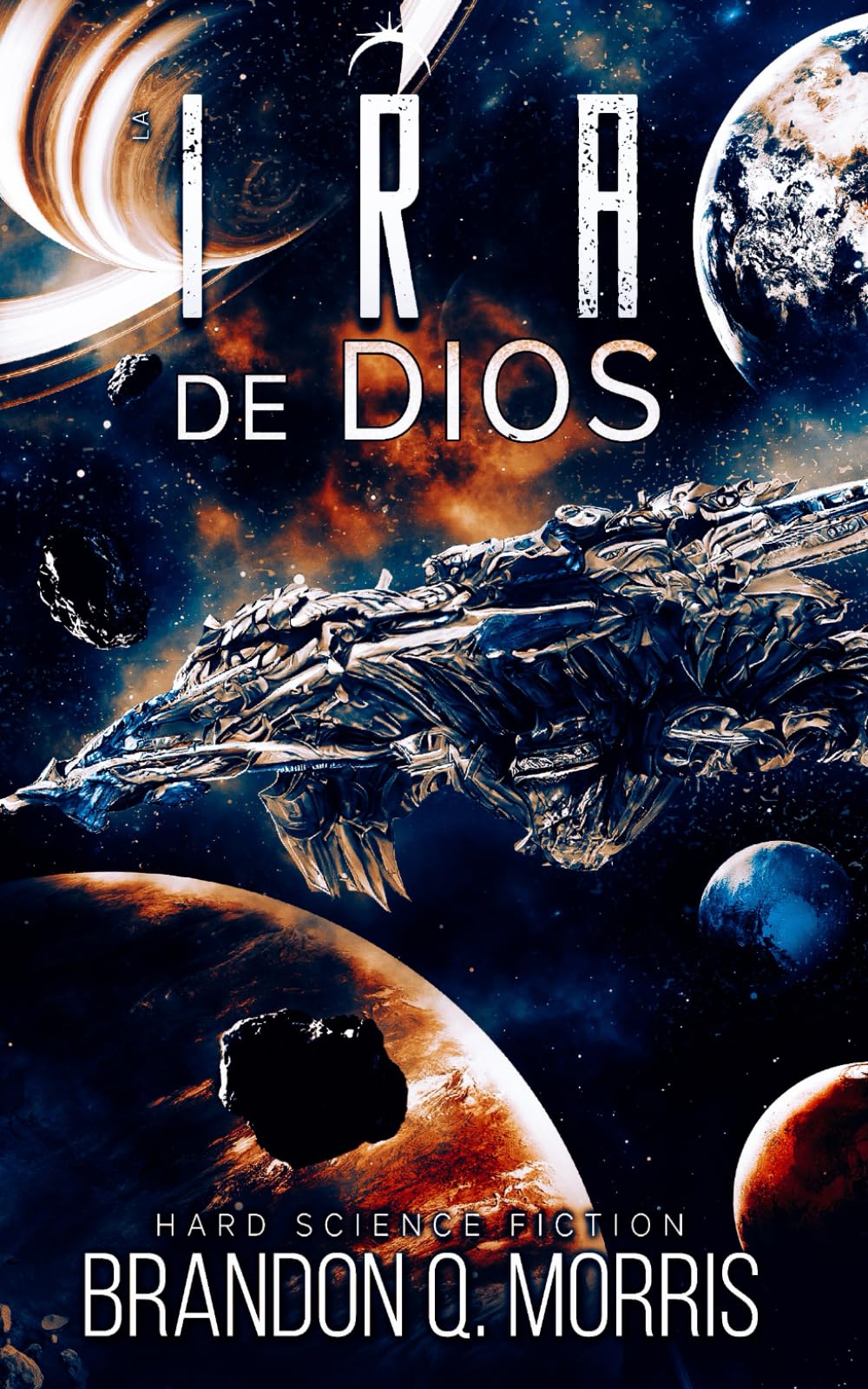 Libro: La Ira de Dios: Ciencia ficción dura (La Fragua Cosmica) (Spanish Edition)
