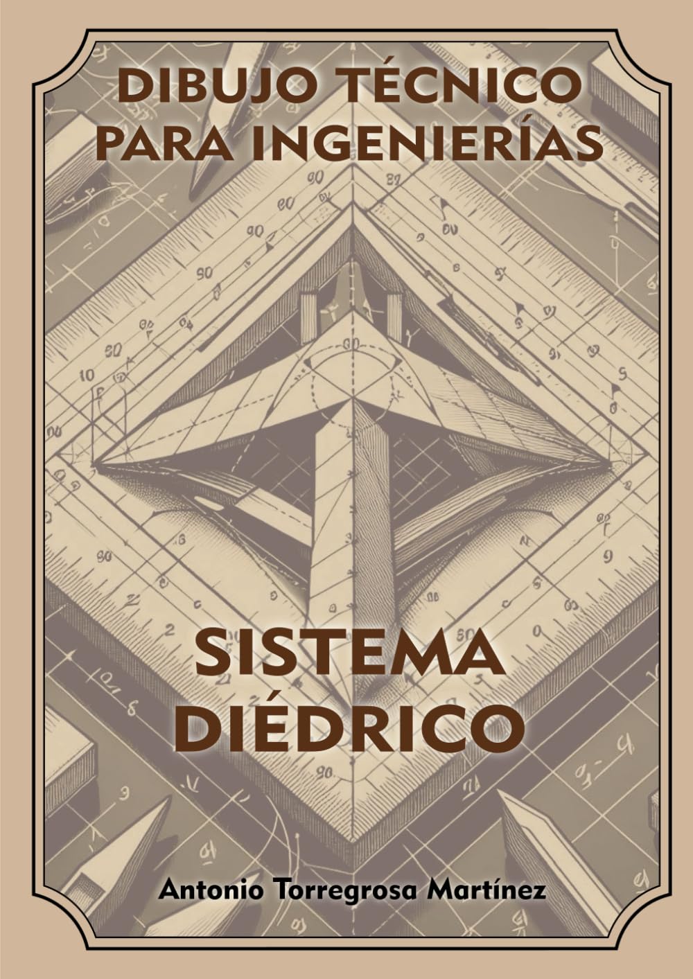 Libro: Sistema Diédrico (Dibujo Técnico para Ingenierías)
