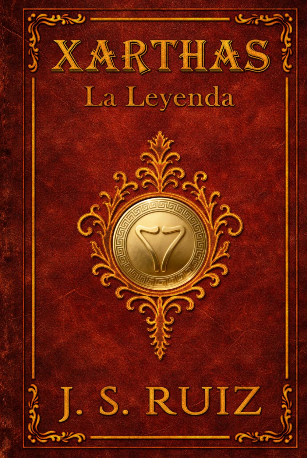 Libro: XARTHAS - La Leyenda: La Ira de los Dioses (Spanish Edition)