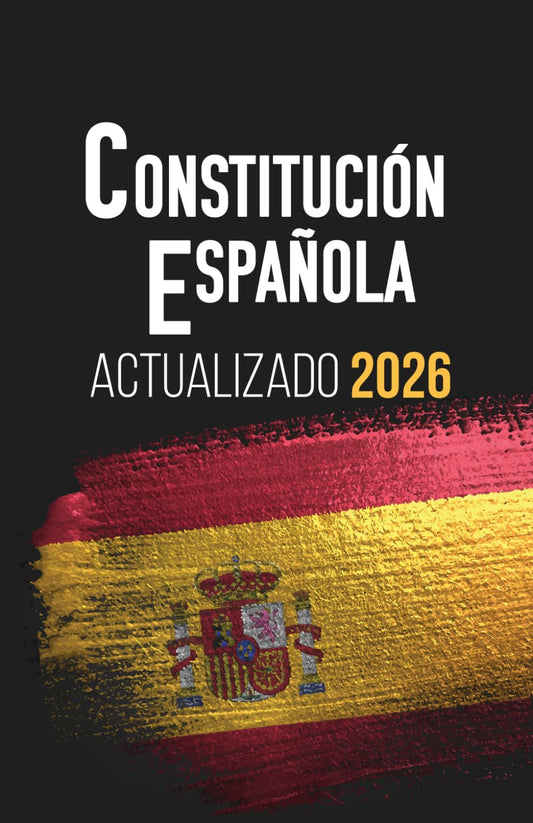 CONSTITUCIÓN ESPAÑOLA: Edición actualizada para opositores