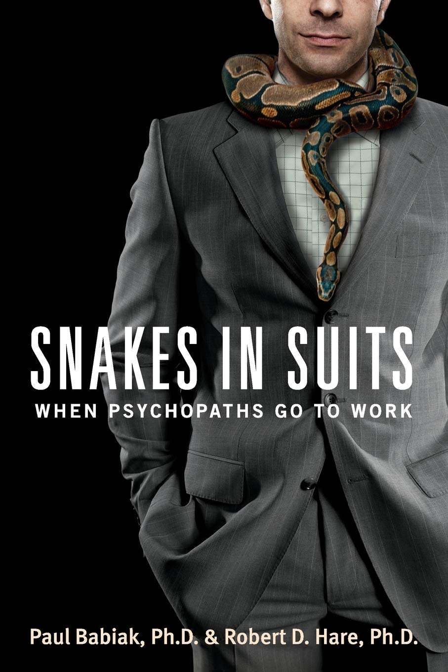 Libro: Snakes in Suits: When Psychopaths Go to Work
