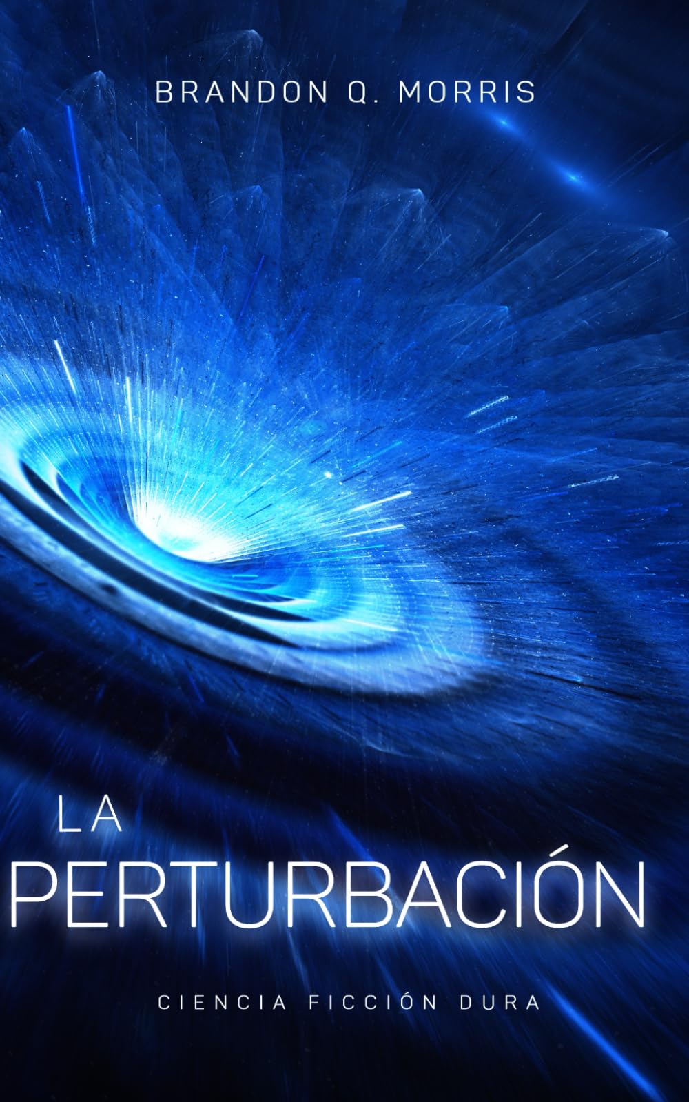 Libro: La perturbación: Ciencia ficción dura (Espacio Exterior) (Spanish Edition)