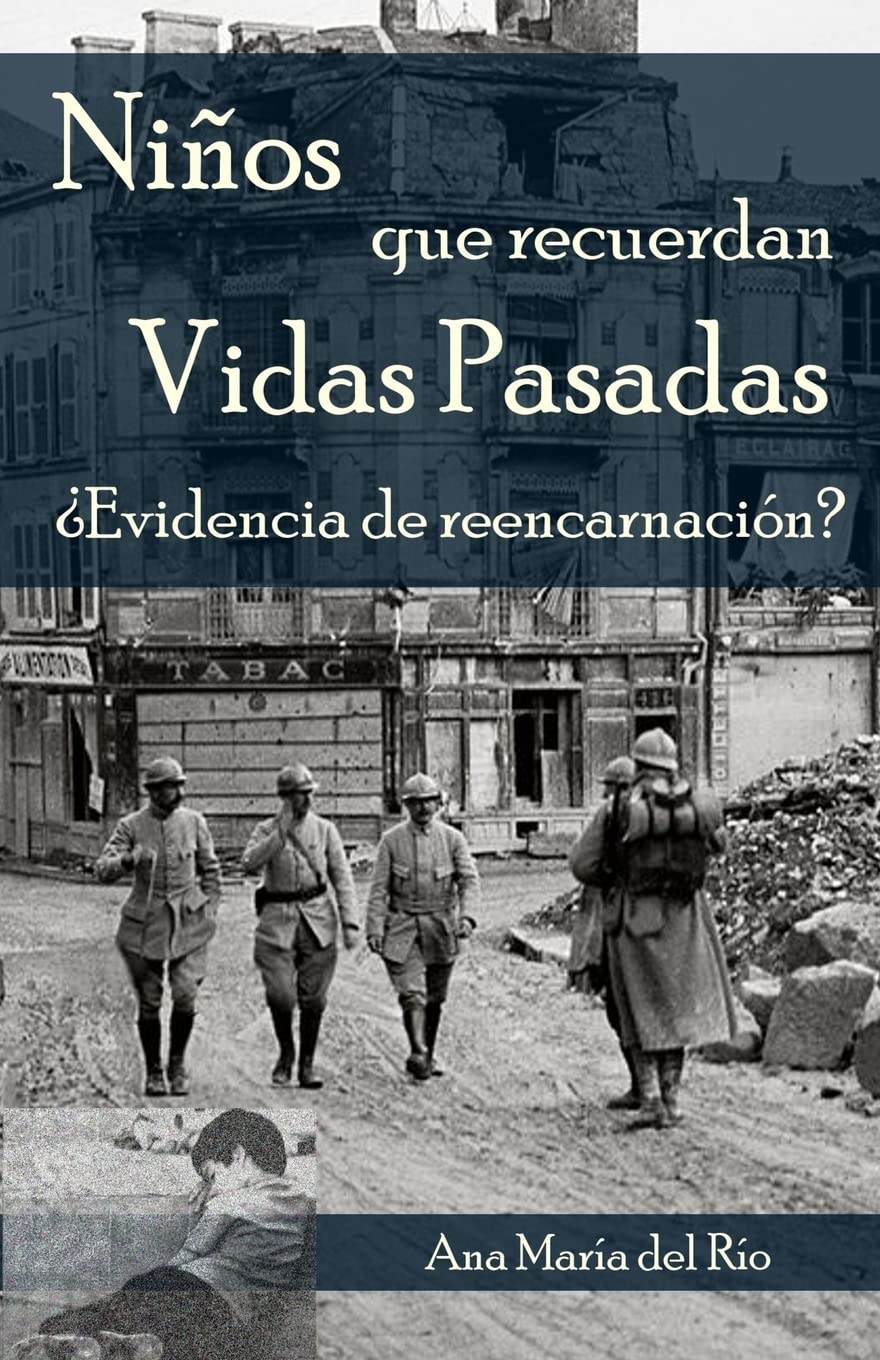 Libro: Niños que recuerdan vidas pasadas: ¿Evidencia de reencarnación?