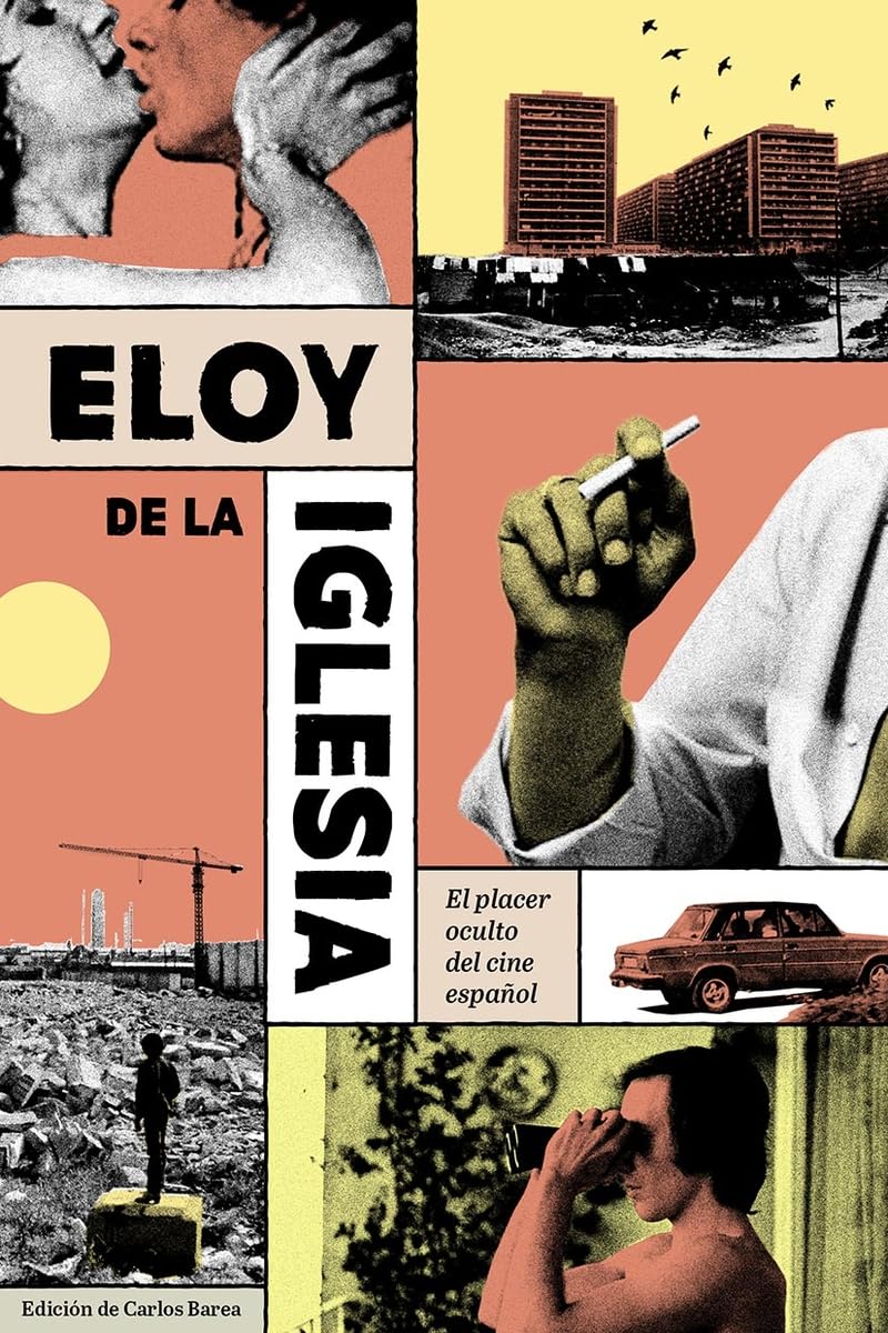 Libro: Eloy de la Iglesia. El placer oculto del cine español