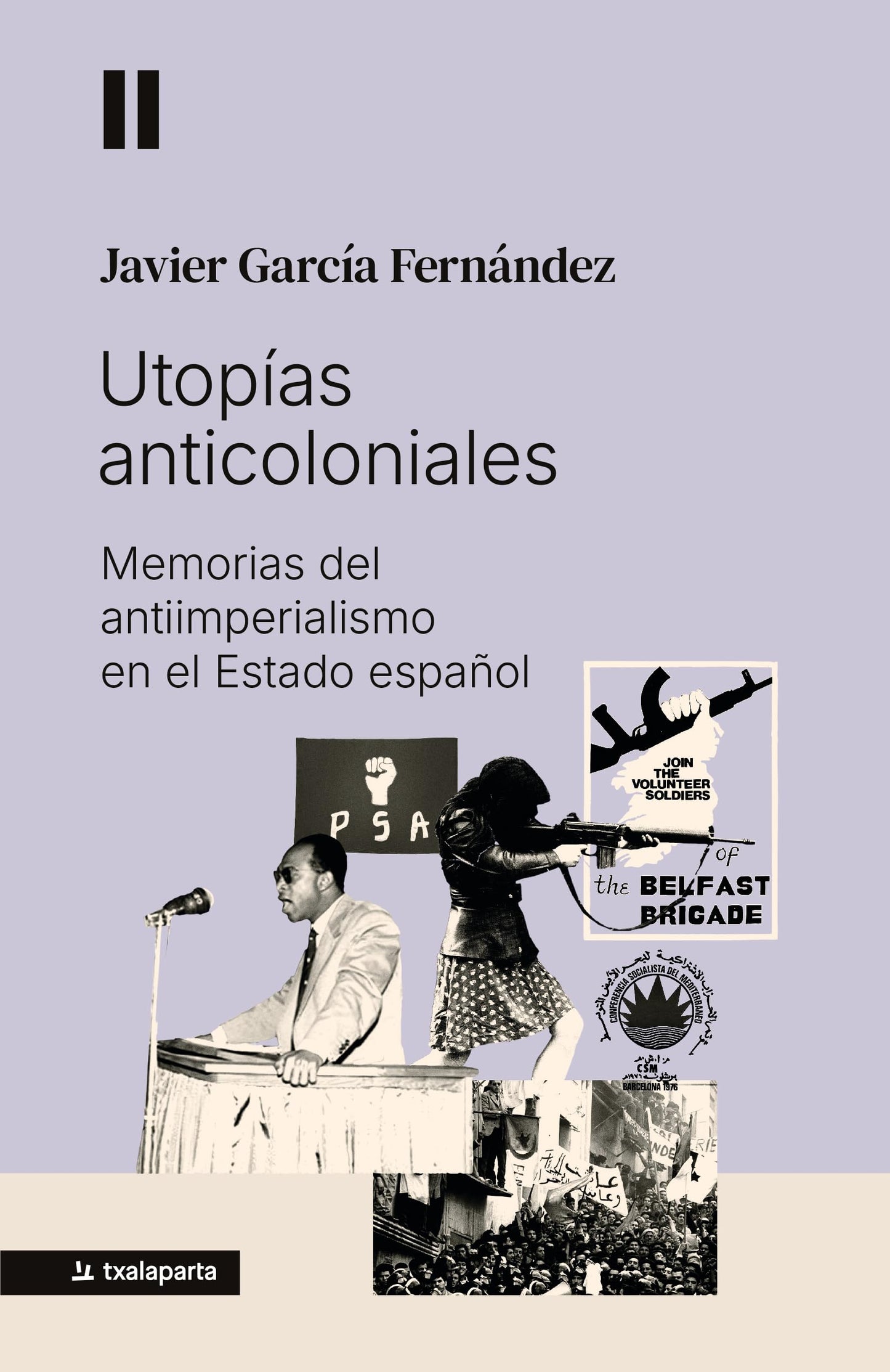 Libro: Utopías anticoloniales: Memorias del antiimperialismo en el Estado español (GEBARA)