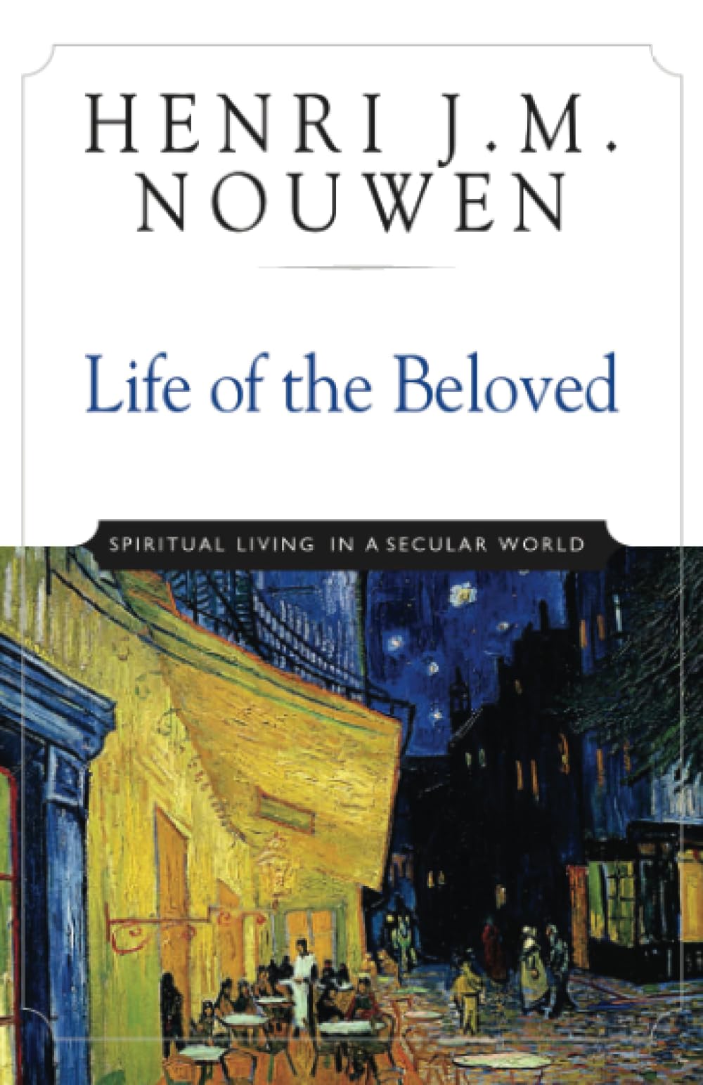 Libro: Life of the Beloved: Spiritual Living in a Secular World