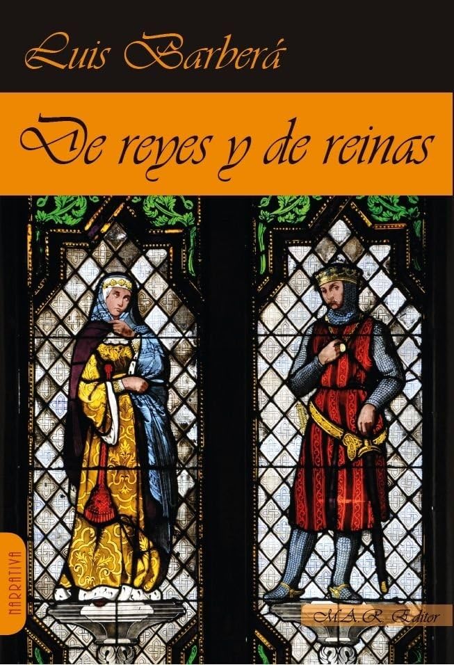 Libro: De reyes y de reinas (NARRATIVA)