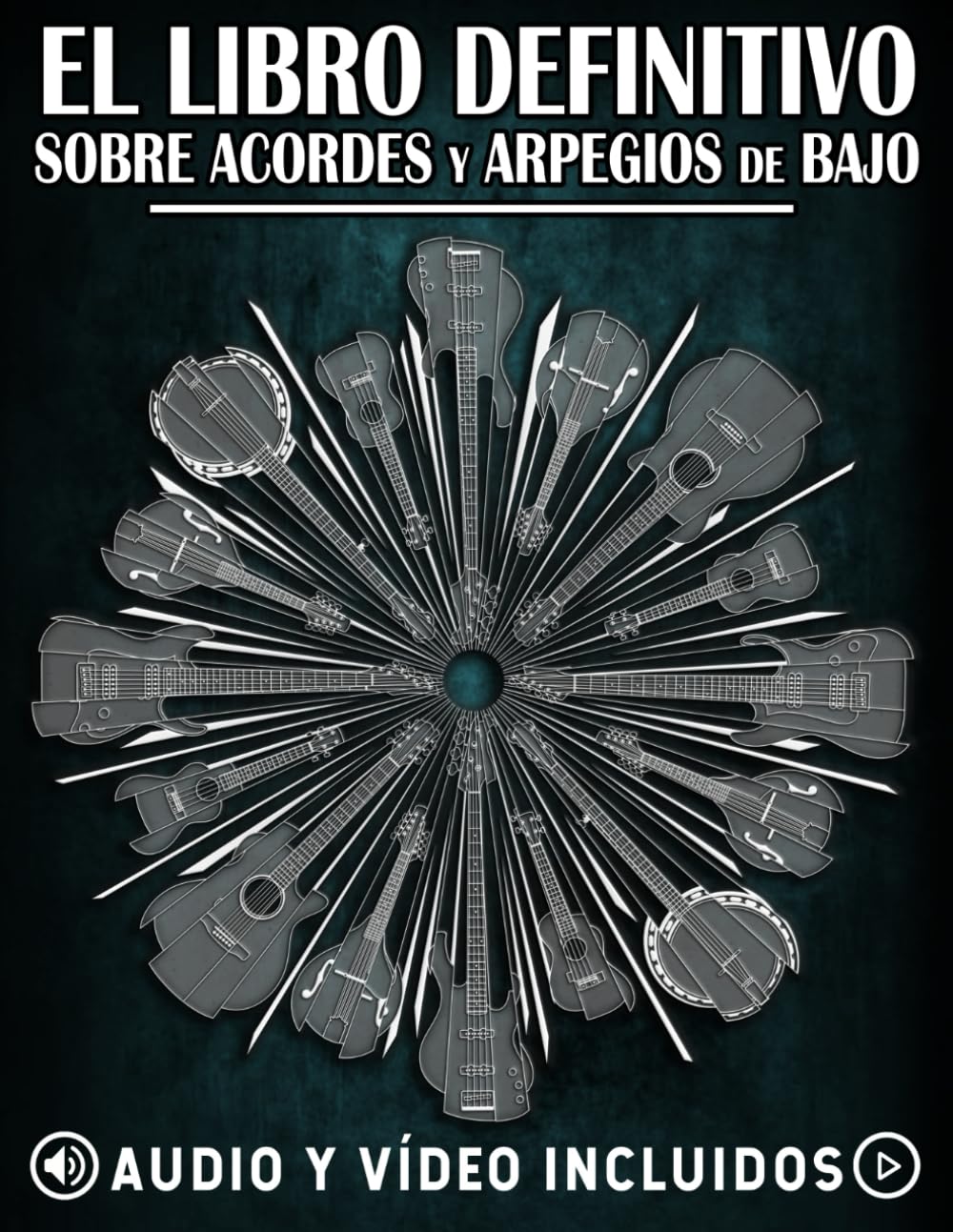 Libro: El libro definitivo sobre acordes y arpegios de bajo: Ejercicios esenciales con soporte de vídeo y audio (La serie definitiva de libros sobre el bajo)