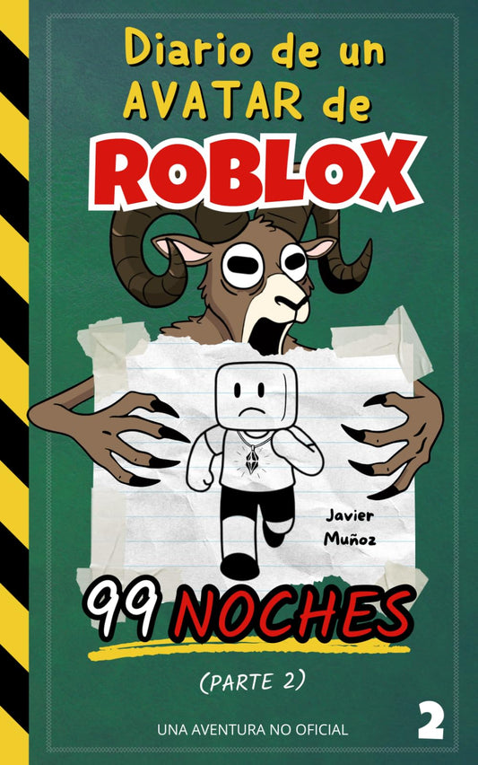 Diario de un Avatar de ROBLOX – 99 Noches (Parte 2): Libro de Aventuras para niños y niñas de 8–12 años | ¡Convierte tiempo de juego en tiempo de lectura!