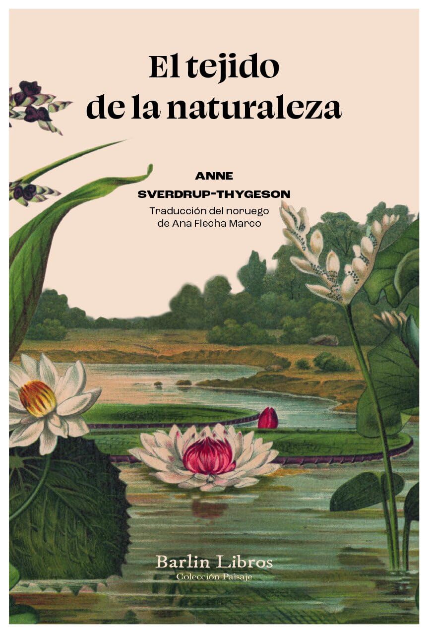 Libro: El tejido de la naturaleza: Diez millones de especies que nos salvan la vida