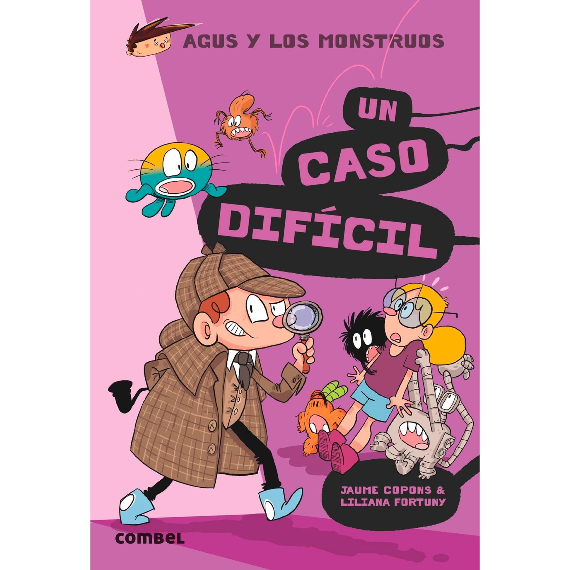 Libro: Un caso difícil (Agus y los Monstruos 21) - Novela Gráfica Infantil 8 Años | Fomenta la Lectura: Volume 21