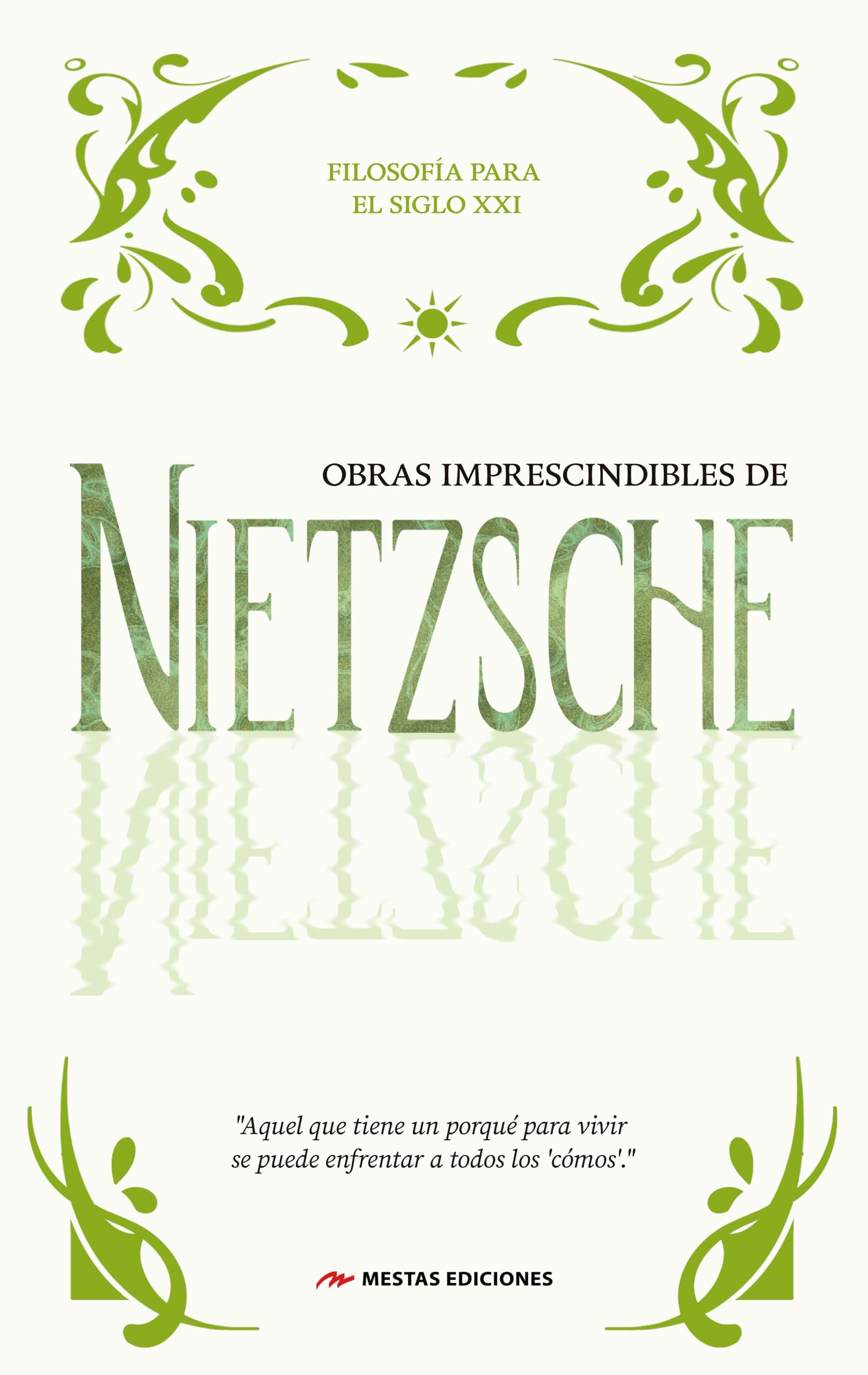 Libro: Obras Imprescindibles de Nietzsche: Así habló Zaratustra, Ecce Homo, El Anticristo y El ocaso de los ídolos: 3 (FILOSOFÍA PARA EL SIGLO XXI)